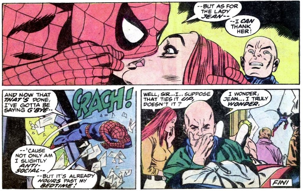 PETER: But as for the lady Jean - I can thank her! [Kisses her]

PETER: And now that that's done, I've gotta be saying g'bye- cause not only am I slightly anti-social - but it's already hours past my bedtime!

Jean: [To Charles] Well, sir... I suppose that ties it up, doesn't it?

CHARLES: I wonder, Jean... I truly wonder.